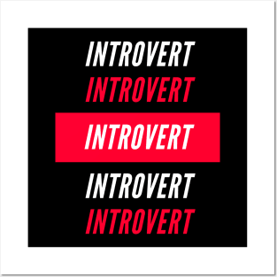 Introvert Introvert Introvert Posters and Art